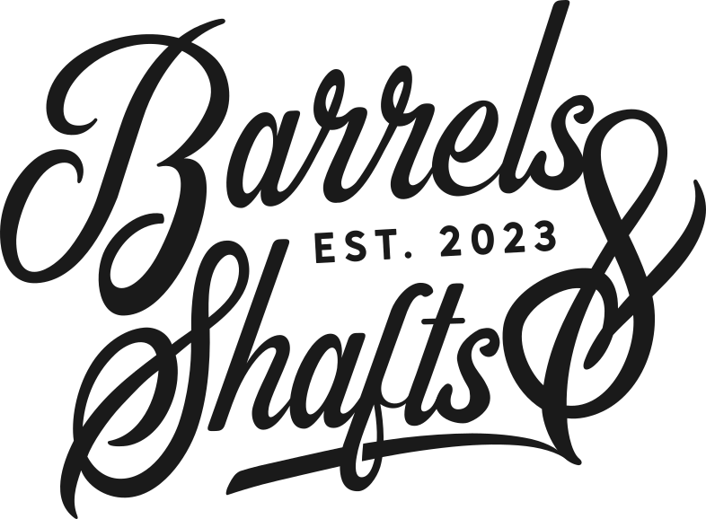 Barrels & Shafts